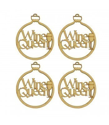 Laser Cut Pack of 4 Themed Baubles - Wine Queen